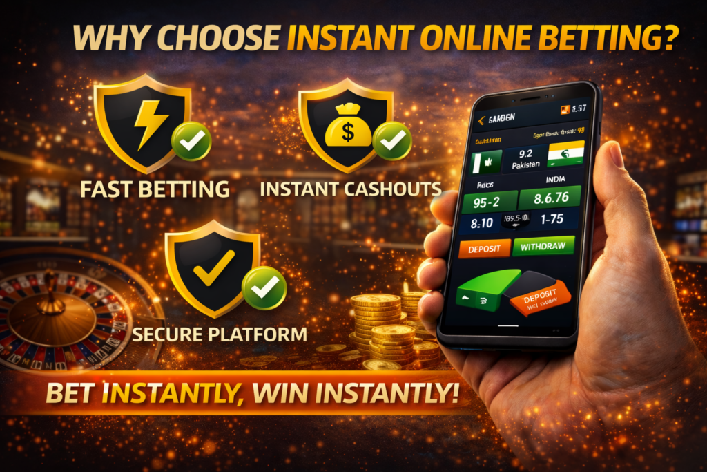 Choose Instant Online Betting